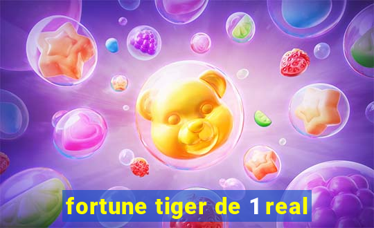 fortune tiger de 1 real